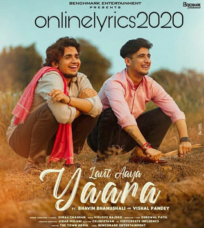 Yaara lyrics | Suraj Chauhan | Dhruwal Patel | Latest Hindi song 2020|onlinelyrics2020