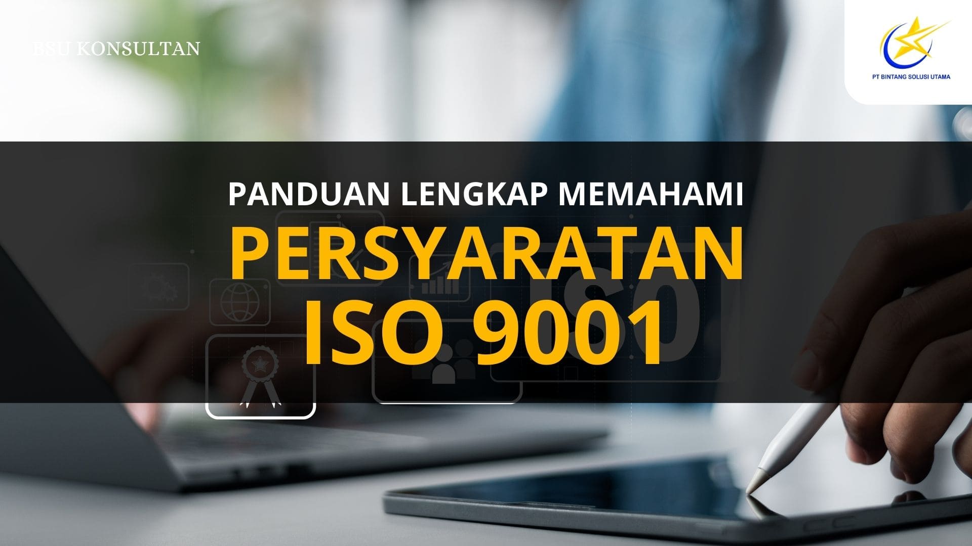Panduan Lengkap: Memahami Persyaratan ISO 9001
