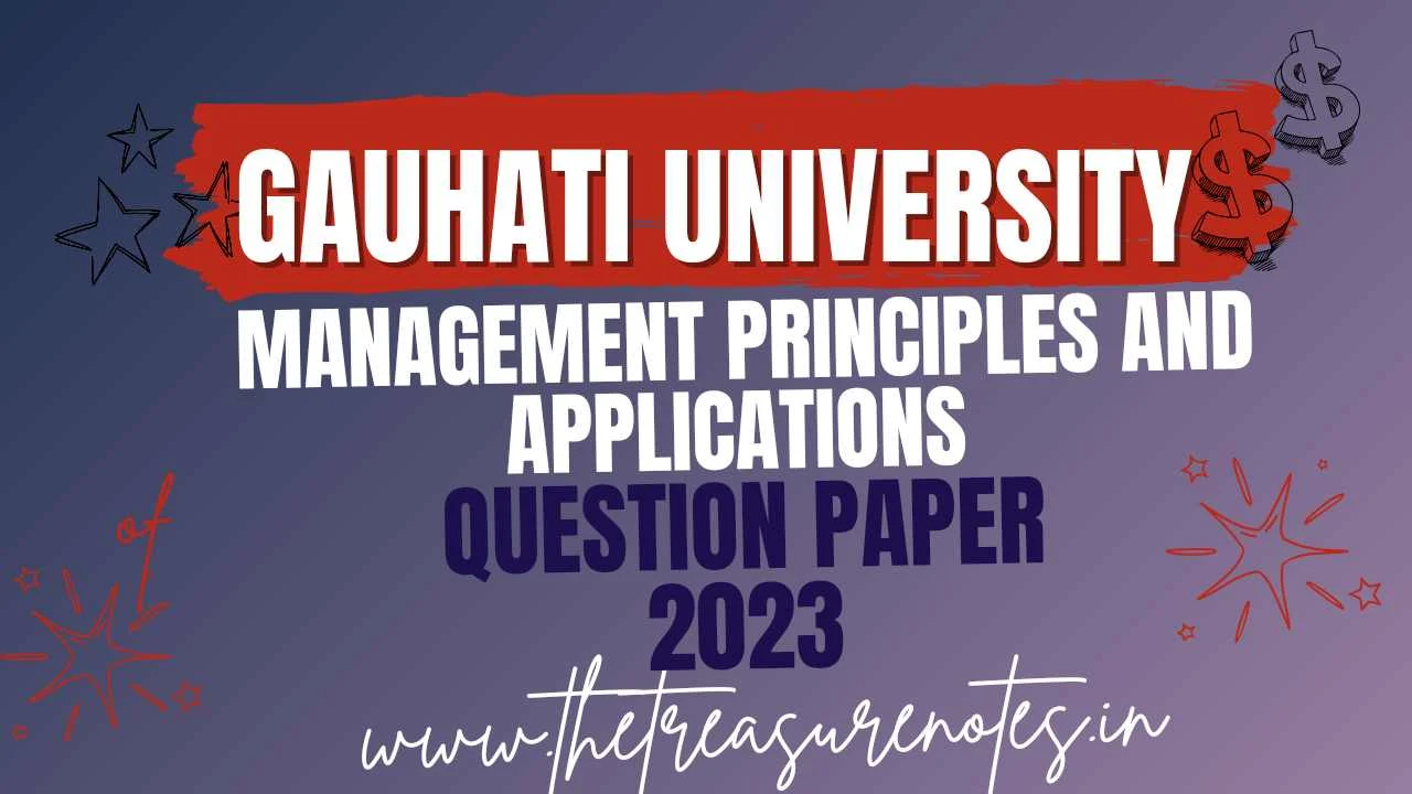GU Management Principles and Applications Question Paper 2023 | Gauhati University BCom 3rd Sem CBCS