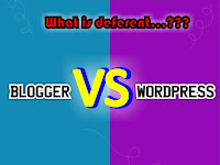 Perbedaan Blogspot VS Wordpress, pilih mana dan apa alasannya?