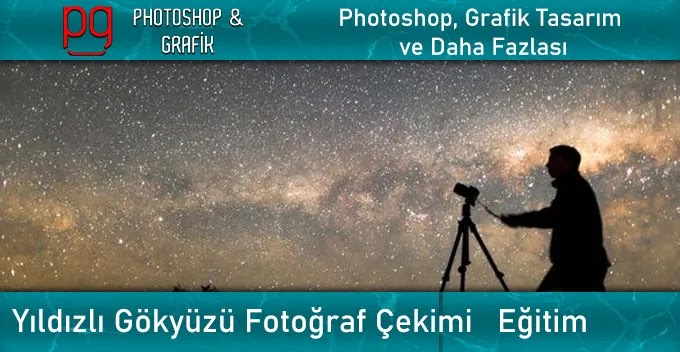 Yıldız Fotoğrafı Nasıl Çekilir | How to Shoot Stars