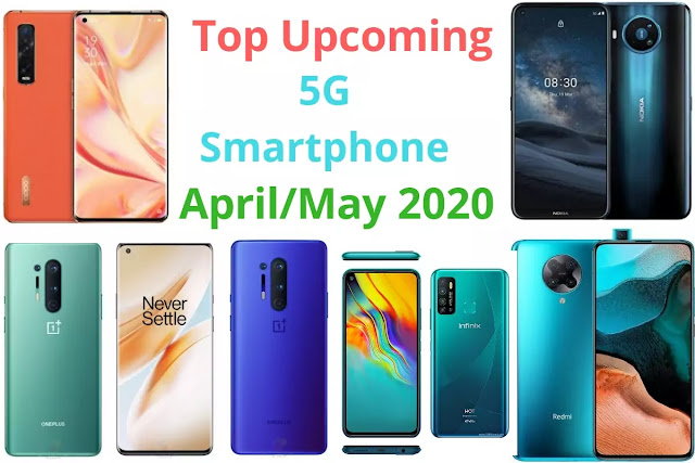 टॉप अपकमिंग  5 जी स्मार्टफोन अप्रैल 2020 और मई 2020