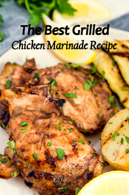 The Best Grilled Chicken Marinade Recipe