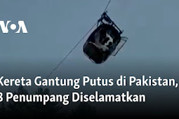 Kereta Gantung Putus di Pakistan, 8 Penumpang Diselamatkan