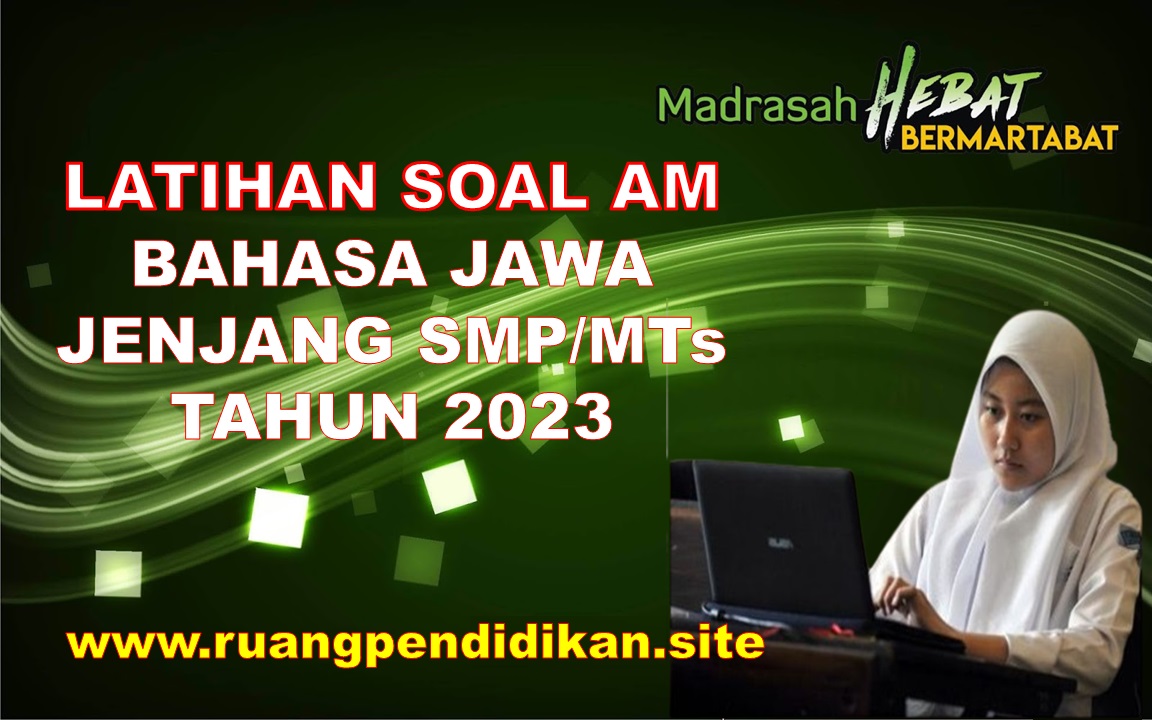 Soal AM Bahasa Jawa Jenjang SMP