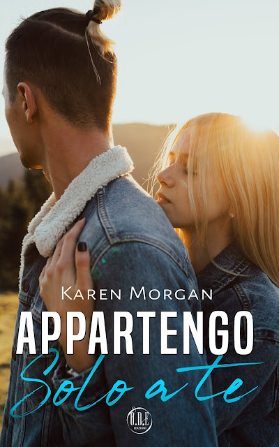 Appartengo solo a te di Karen Morgan