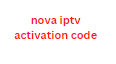nova iptv activation code