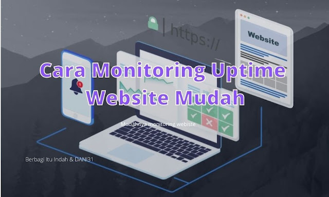Cara Monitoring Uptime Website Mudah