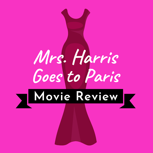 Mrs. Harris Goes to Paris Movie Review
