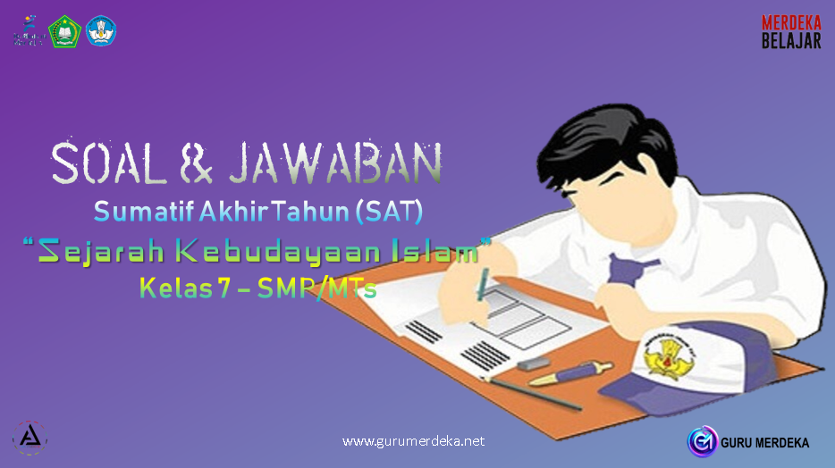 Soal & Jawaban SAT/PAT SKI Kelas 7 SMP/MTs - Kurikulum Merdeka