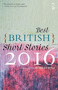 Best British Short Stories 2016 (English Edition)