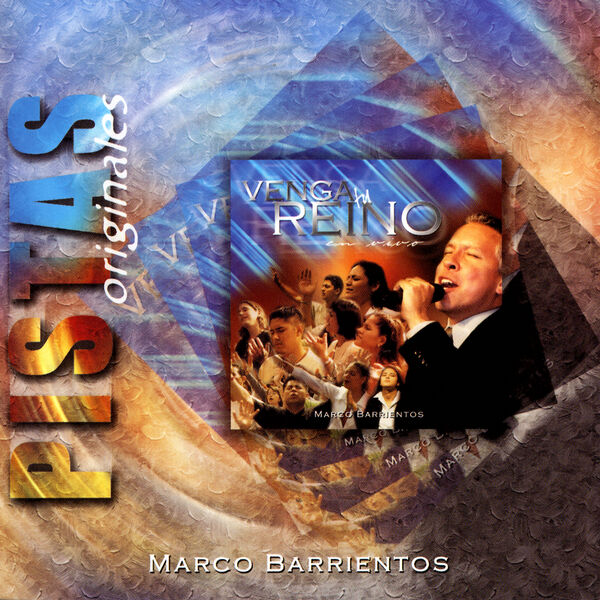 Marco Barrientos – Venga Tu Reino Split Tracks 2003