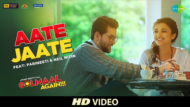 Aate Jaate FEAT. Parineeti Chopra & Neil Nitin | Golmaal Again | Ajay Devgan | Rohit Shetty | Tabu