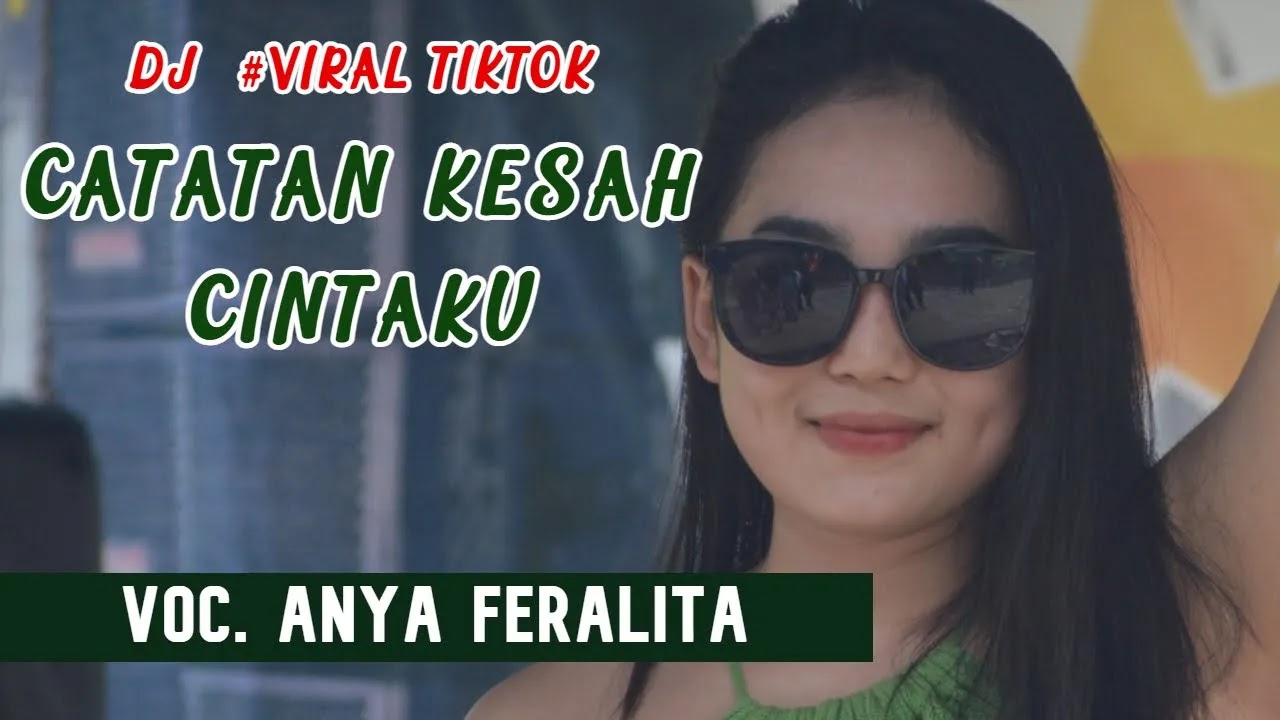 Anya Feralita - Catatan Kesah Cintaku