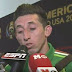 "Tengo vergüenza no se que le voy a decir a mi familia no puedo verlo a los ojos" Hector Herrera 