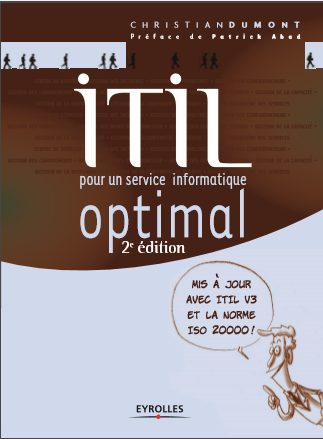 ITIL Pour un service informatique optimal - Christian Dumont - (2ème Ed) 2007