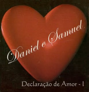 Daniel e Samuel - Declaração de Amor Vol.1 (Voz e Playback) 2001