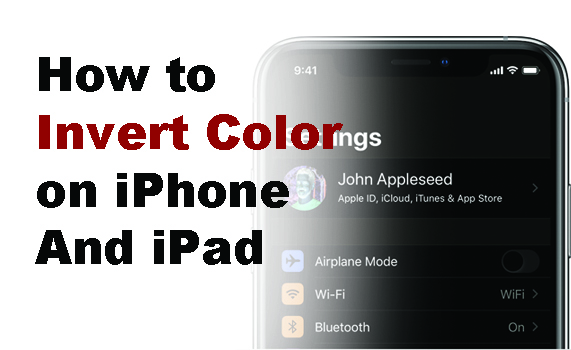 How to Invert Screen Colors on iPhone and iPad Easily