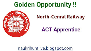 North-Central Railway Recruitment for ACT Apprentice :