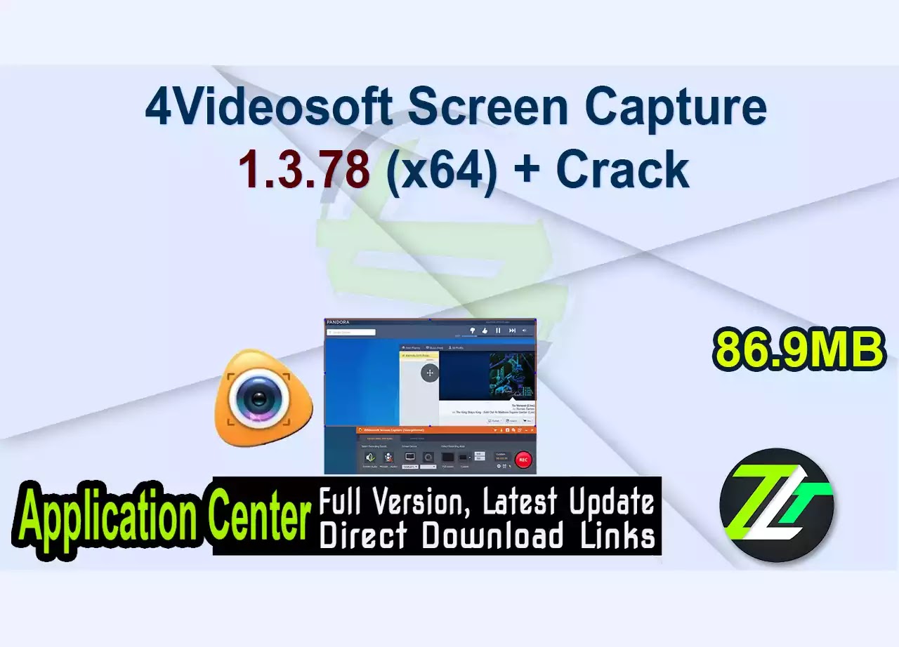 4Videosoft Screen Capture 1.3.78 (x64) + Crack