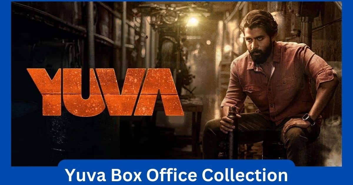 Yuva Movie Box Office Collection 2024