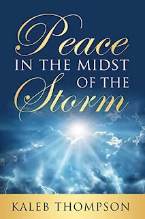 Peace in the Midst of the Storm book promotion by Kaleb Thompson