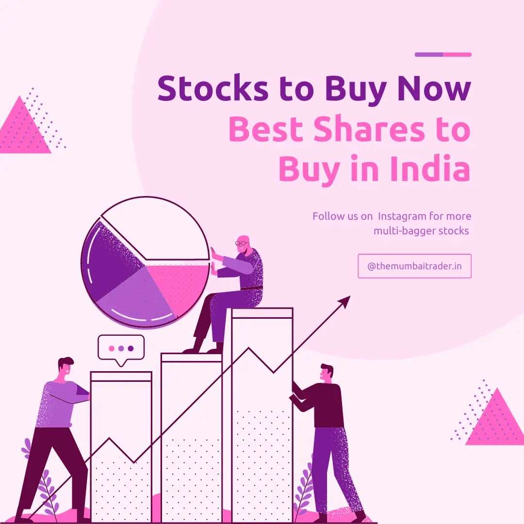 to Buy Now | Best Stocks to Buy in India | The Mumbai - Mumbai Trader