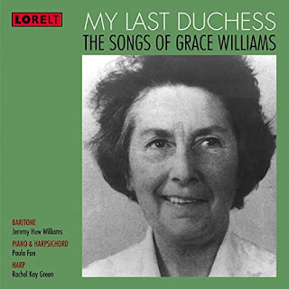 Grace Williams: Songs - Jeremy Huw Williams - LORELT