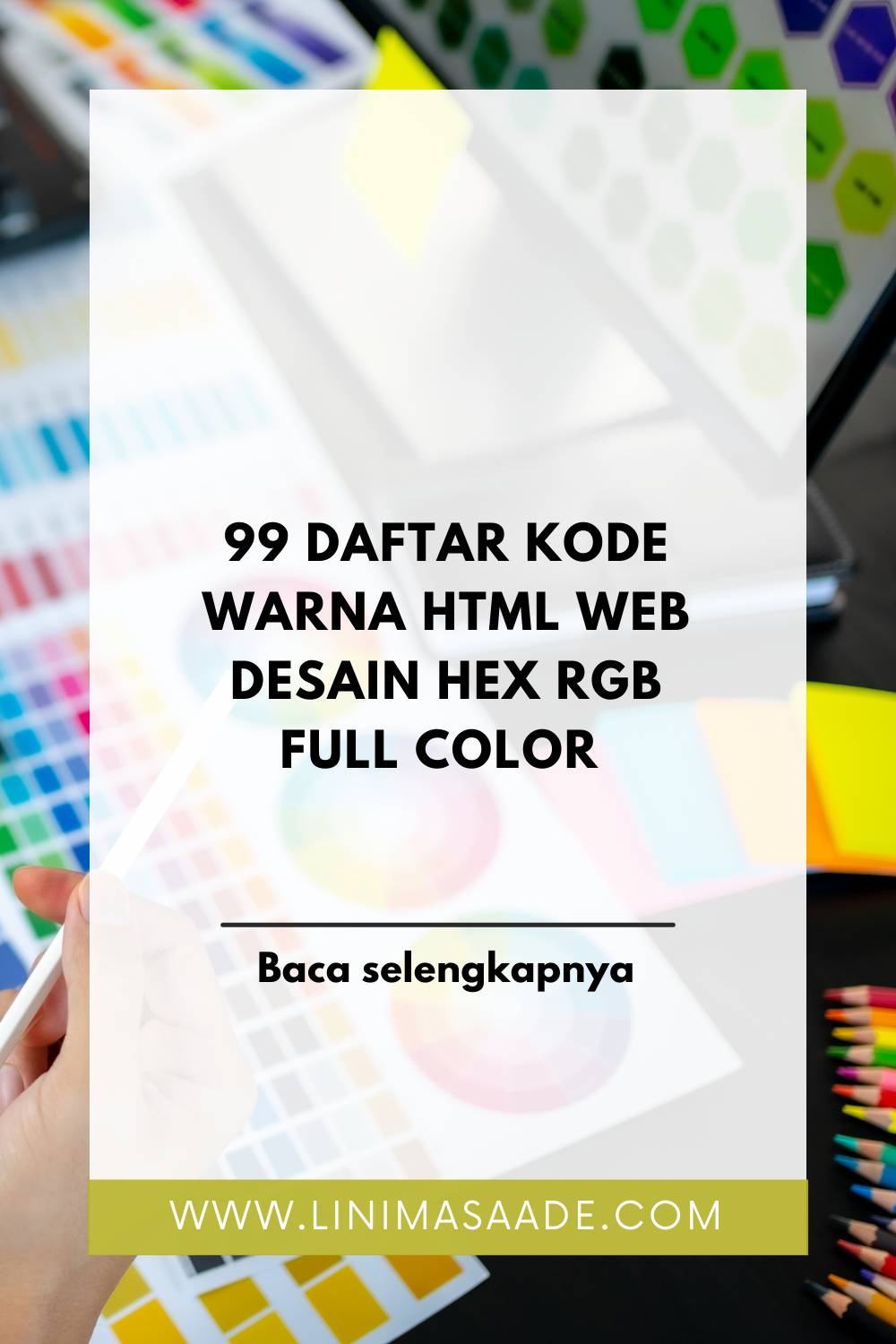 99 Daftar Kode Warna HTML Web Desain HEX RGB Full color