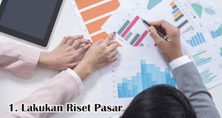 Lakukan Riset Pasar merupakan salah satu tips yang efisien dan efektif untuk memasarkan produk baru