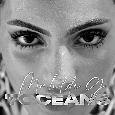 Matilde G Shares New Single ‘7 Oceans’