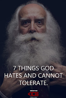 [Must read] 7 Things God hates and cannot Tolerate