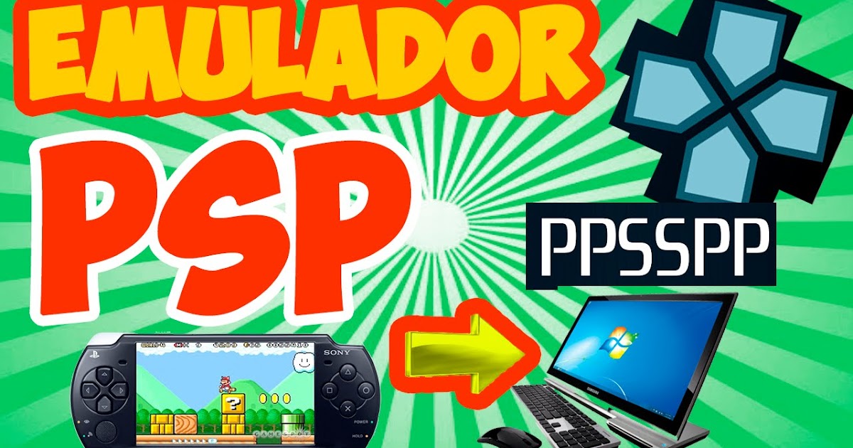 Descargar Emulador de ( PSP ) para PC ( PPSSPP ...