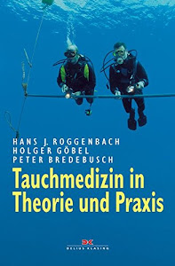 Tauchmedizin in Theorie und Praxis