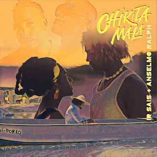 Ir Sais – Chikita Mala (Feat. Anselmo Ralph) | Download Mp3