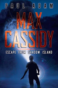 Max Cassidy: Escape from Shadow Island (English Edition)