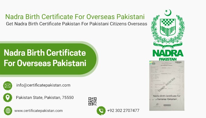 Nadra Birth Certificate For Overseas Pakistani