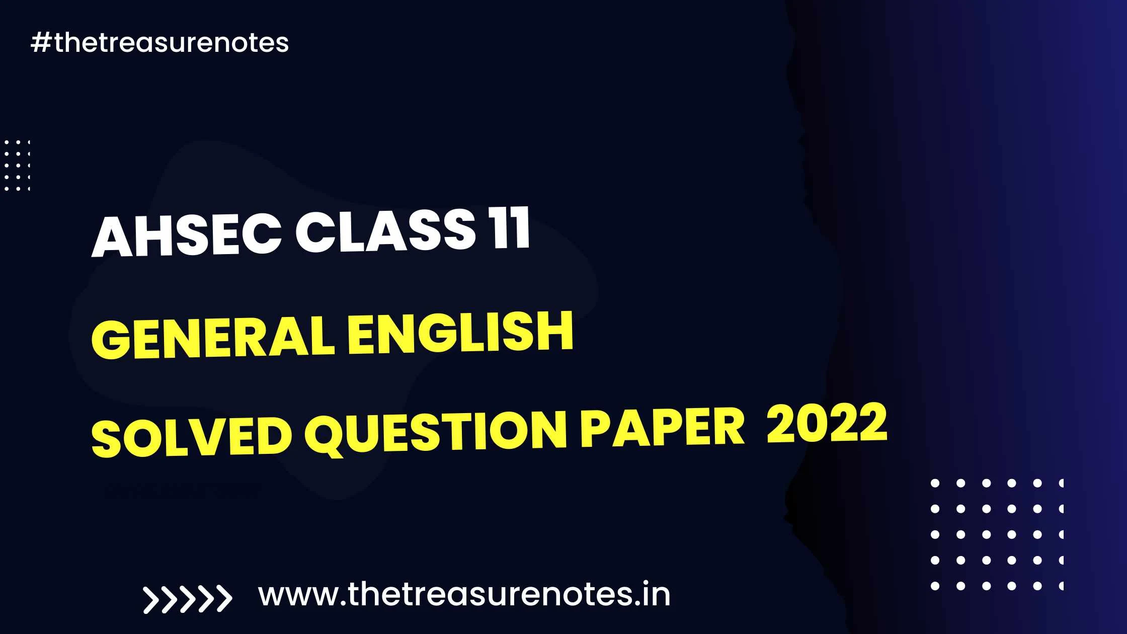 AHSEC Class 11 English Solved Question Paper 2022 [ AHSEC HS First Year English Solved Paper 2022]