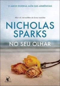 [Resenha] No seu Olhar - Nicholas Sparks 