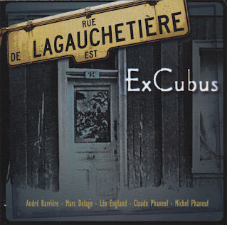 ExCubus "De Lagauchetiere" 2011  Québec Canada Prog Rock