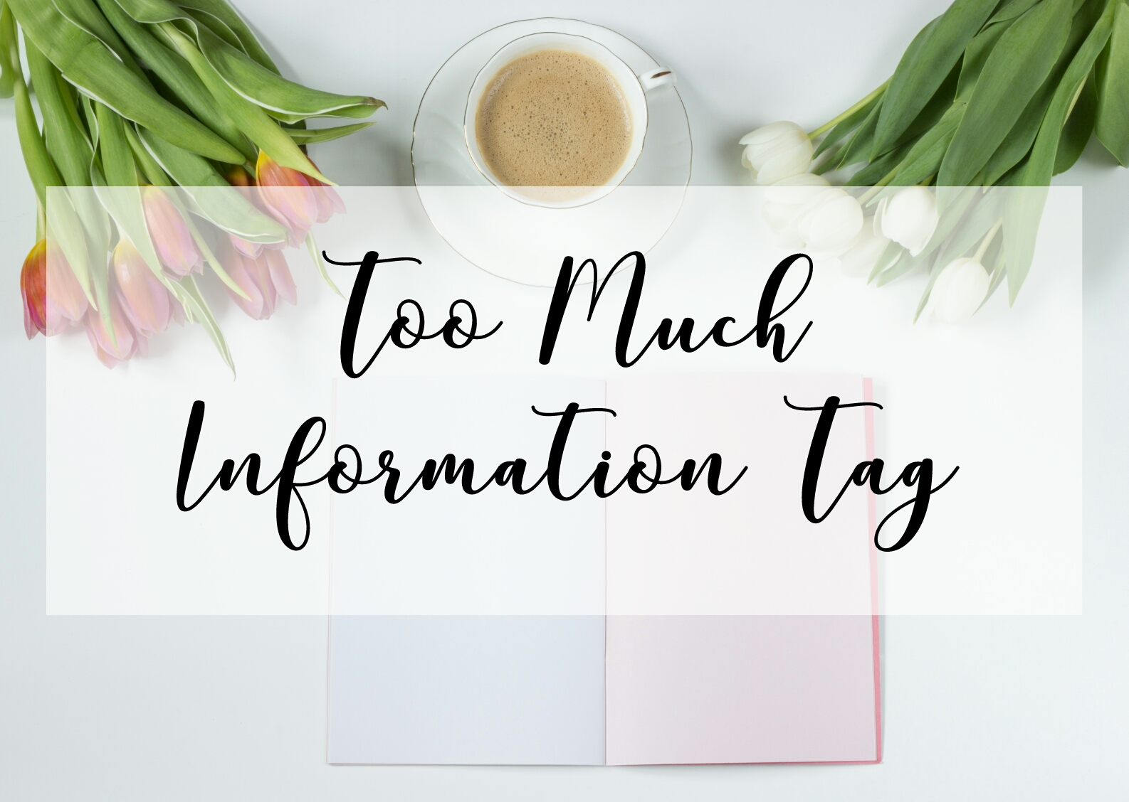 too much information tag