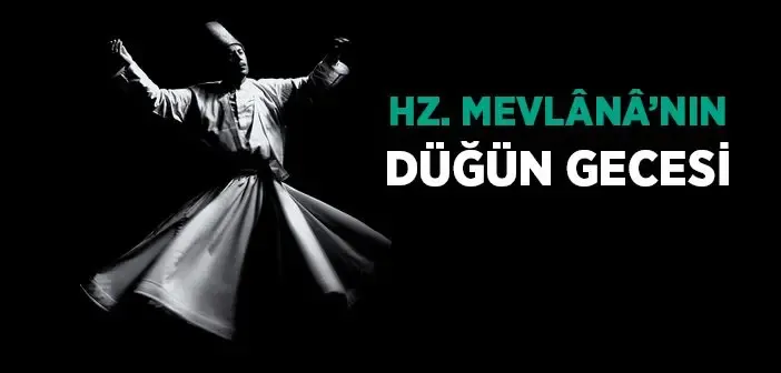 Hz. Mevlana'nın Düğün Gecesi