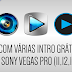 Site com várias INTROS EDITÁVEIS para SONY VEGAS PRO (11,12,13) GRÁTIS