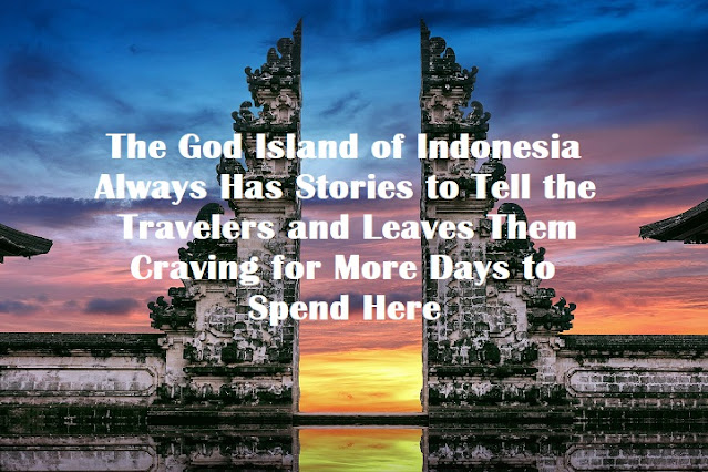 The God Island of Indonesia