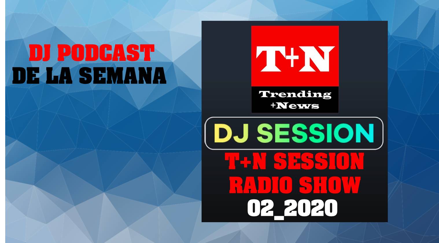 T+N Session Radio Show by Pablo Acosta 02_2020 28 de noviembre 2020