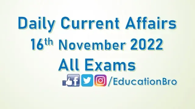 daily-current-affairs-16th-november-2022-for-all-government-examinations