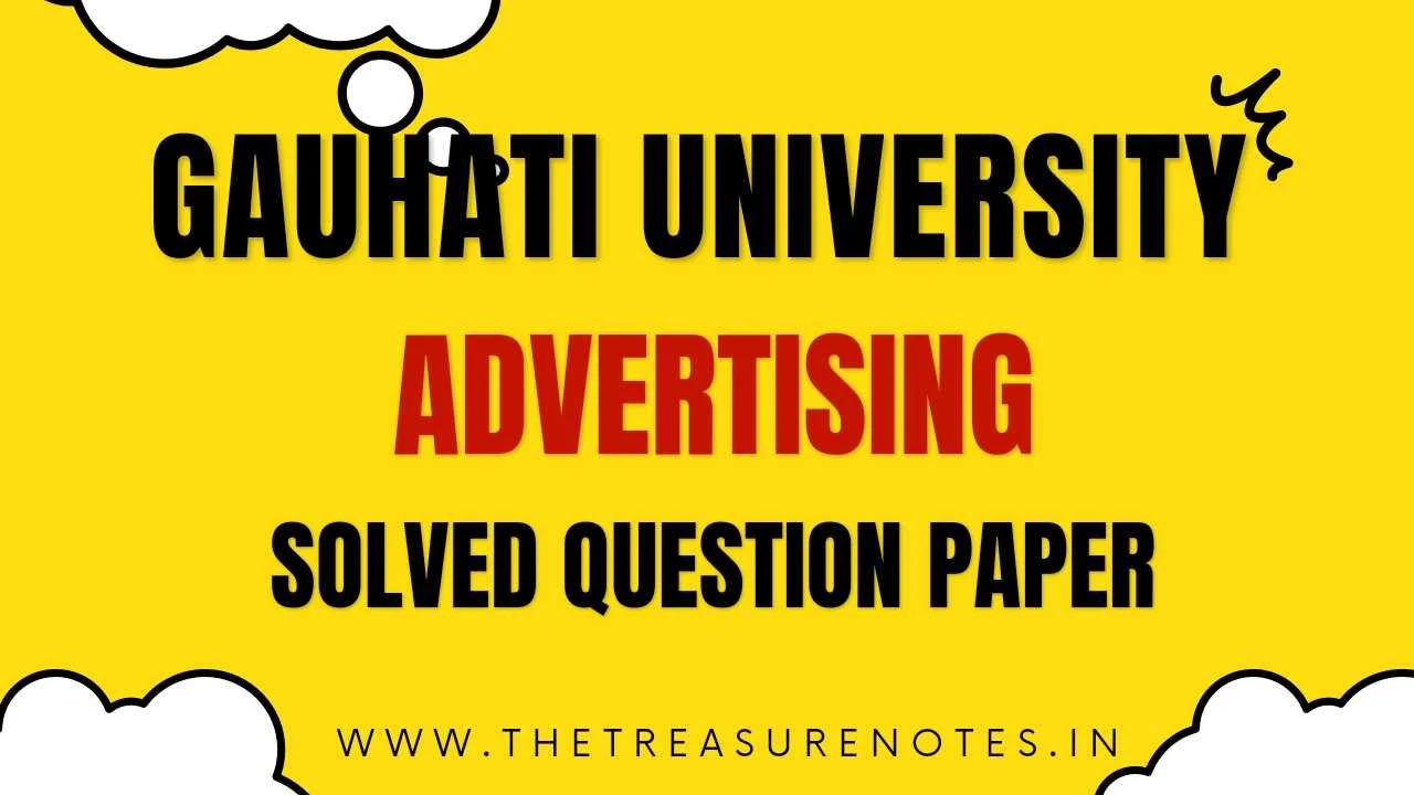 Advertising Solved Question paper 2021 Gauhati University, Gauhati University Bcom 5th Sem Advertising Solved Question paper pdf download, GU Advertising solved paper