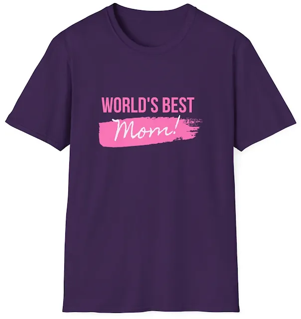 Unisex Softstyle Mother's Day T-Shirt With Caption World's Best Mom Written in Pink and White