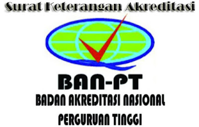  Contoh Surat Keterangan Akreditasi dari BAN PT 4 Contoh Surat Keterangan Akreditasi dari BAN PT