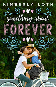 Something About Forever by Kimberly Loth